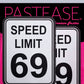 Pastease Speed Limit 69