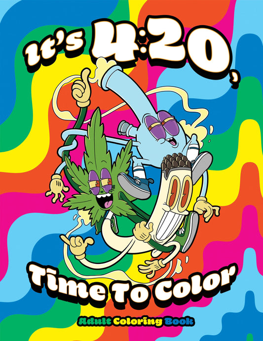 Its 420 Time To Color Coloring Book