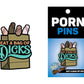 Bag Of Dicks Pin
